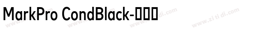 MarkPro CondBlack字体转换 MarkPro CondBlack字体转换